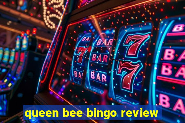 queen bee bingo review