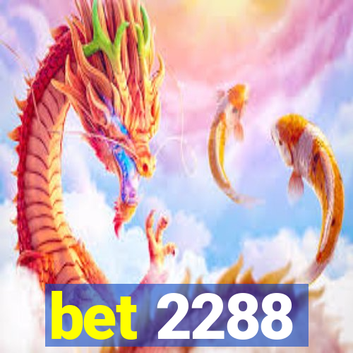 bet 2288