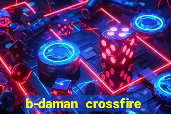 b-daman crossfire vol. 3