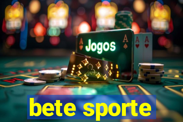 bete sporte