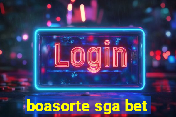 boasorte sga bet