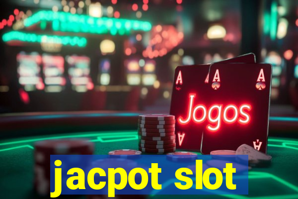 jacpot slot