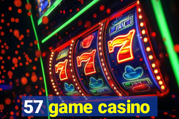 57 game casino