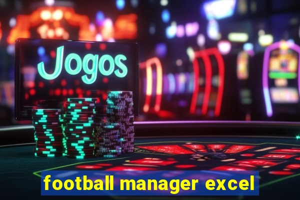 football manager excel