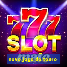 novo jogo do touro