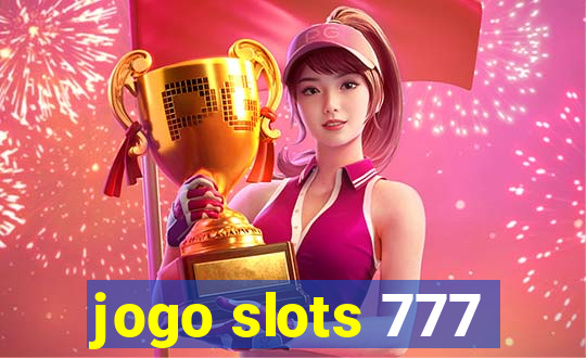 jogo slots 777