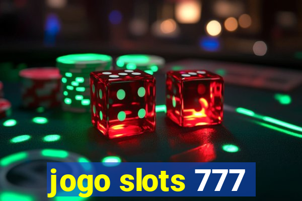 jogo slots 777