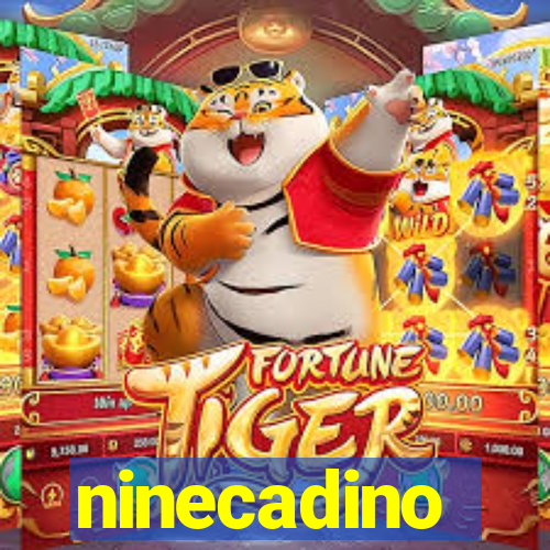 ninecadino