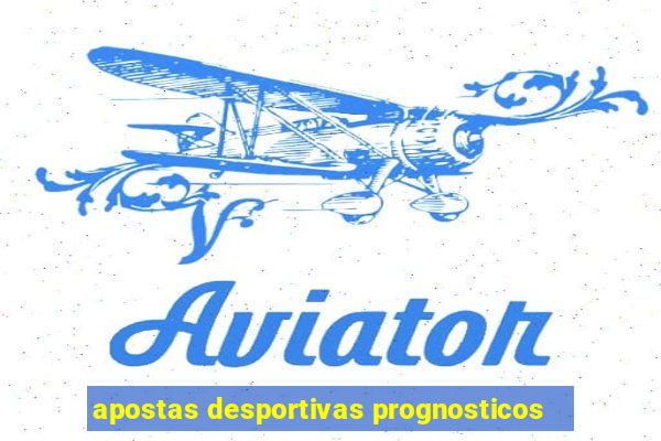 apostas desportivas prognosticos