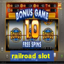 railroad slot