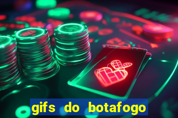 gifs do botafogo para whatsapp