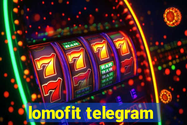 lomofit telegram