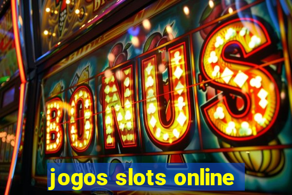 jogos slots online