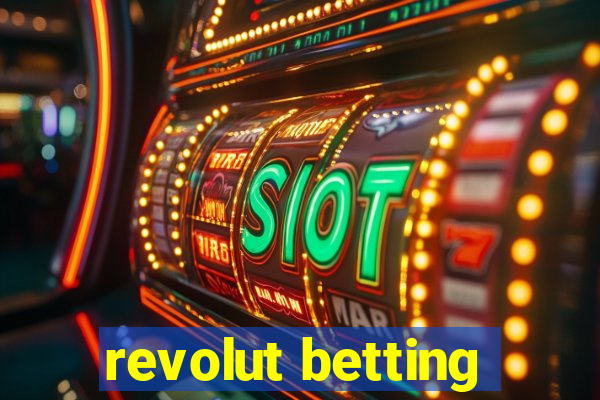 revolut betting