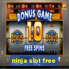 ninja slot free