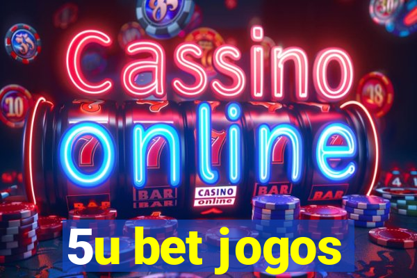 5u bet jogos