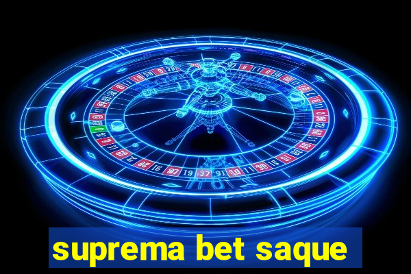 suprema bet saque