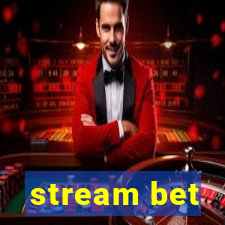 stream bet