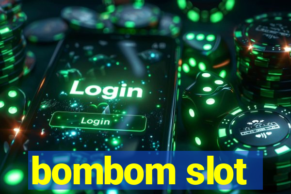 bombom slot