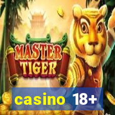 casino 18+