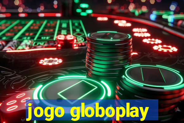 jogo globoplay