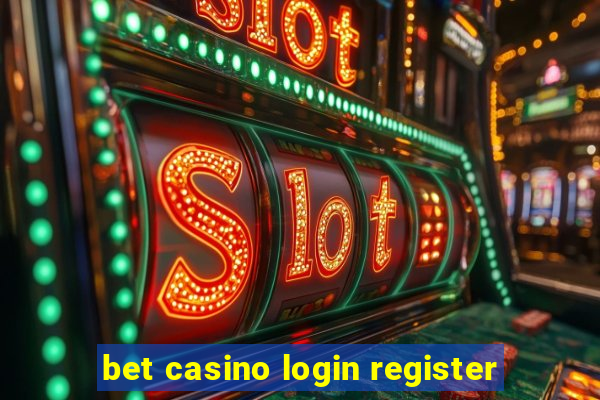 bet casino login register