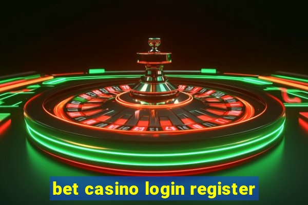 bet casino login register