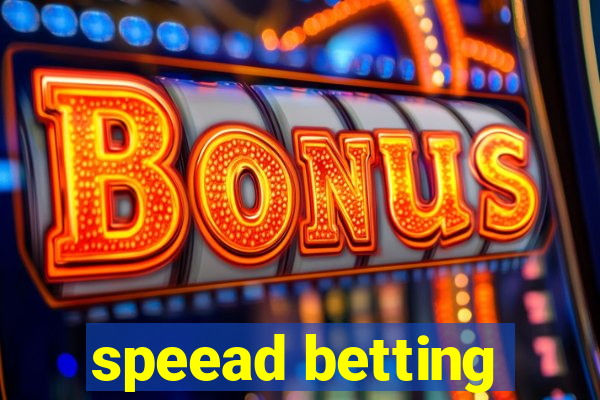 speead betting