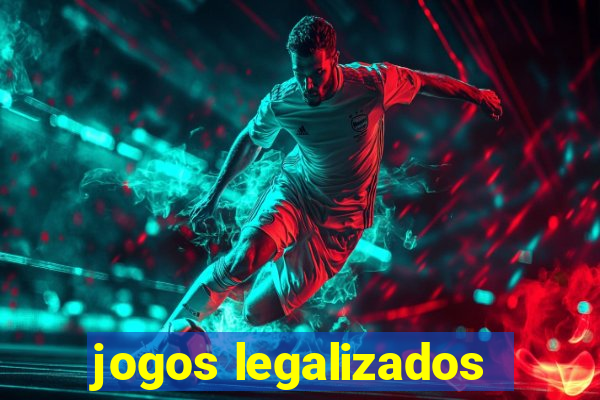 jogos legalizados