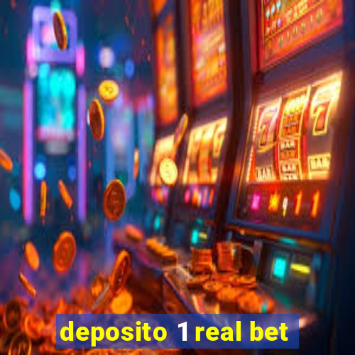 deposito 1 real bet