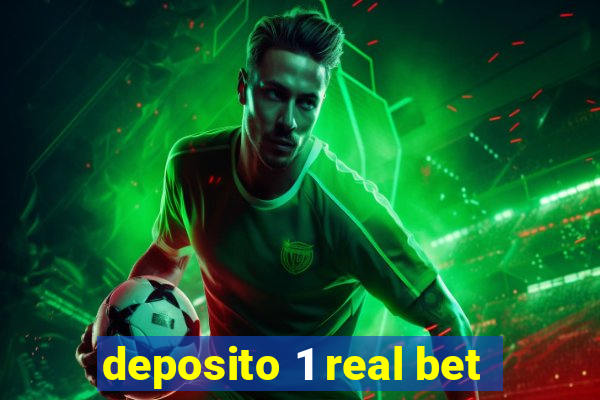 deposito 1 real bet