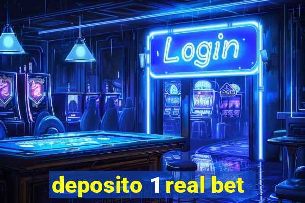 deposito 1 real bet