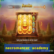 necromancer academy and the genius summoner 50