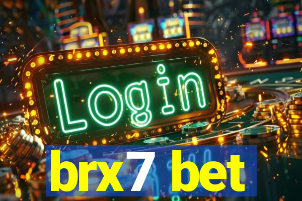 brx7 bet