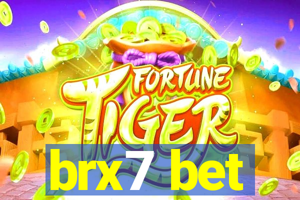 brx7 bet