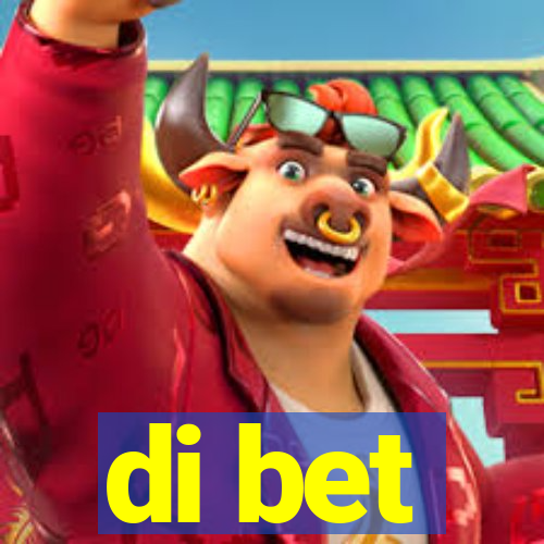 di bet