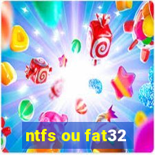 ntfs ou fat32