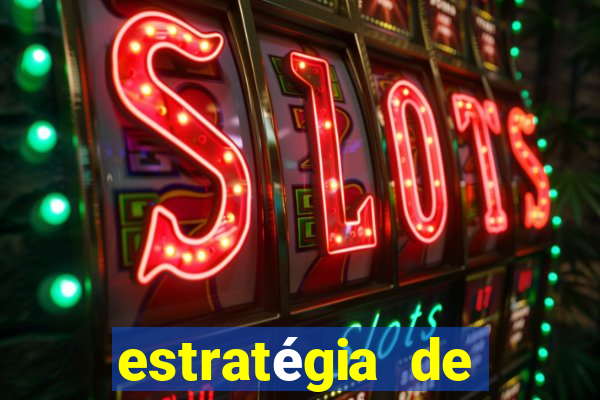 estratégia de jogos slots