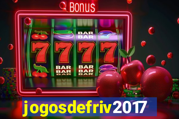 jogosdefriv2017