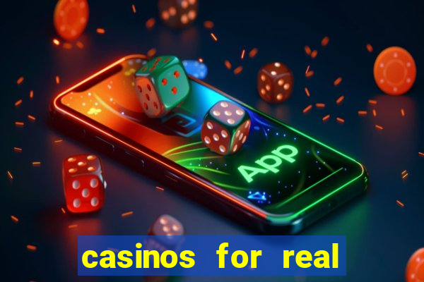 casinos for real money online