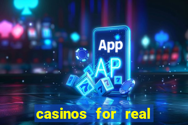 casinos for real money online