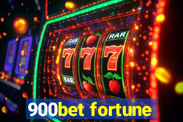 900bet fortune