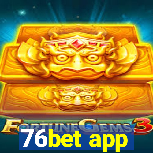 76bet app