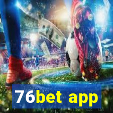 76bet app