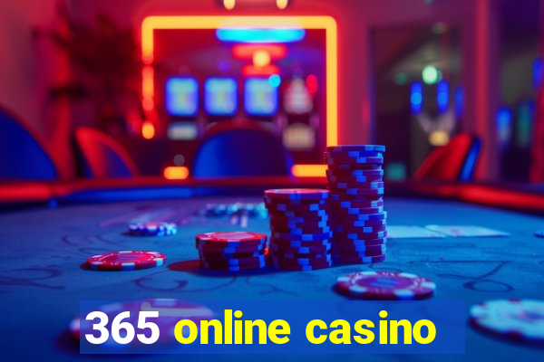 365 online casino