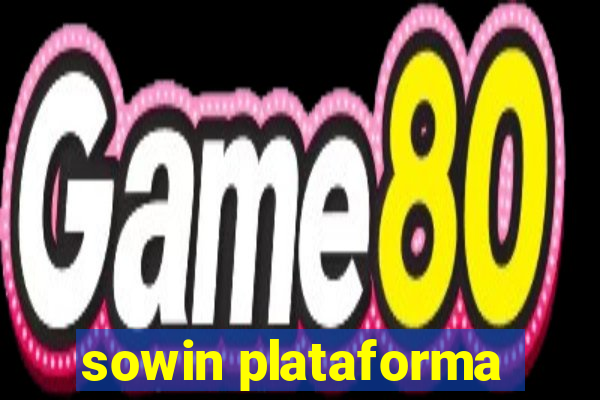 sowin plataforma