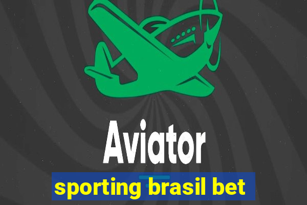 sporting brasil bet