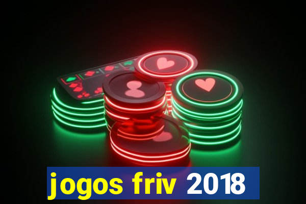 jogos friv 2018