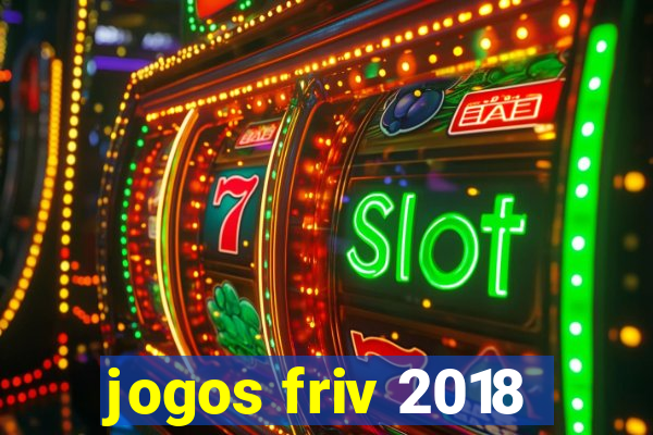 jogos friv 2018