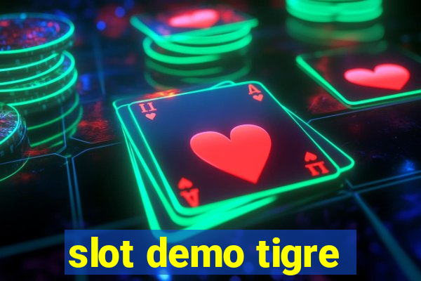 slot demo tigre